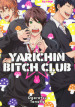 Yarichin bitch club. 1.
